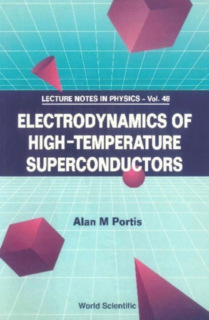 Portis Alan M Portis - Electrodynamics Of High Temperature Superconductors, E-bok