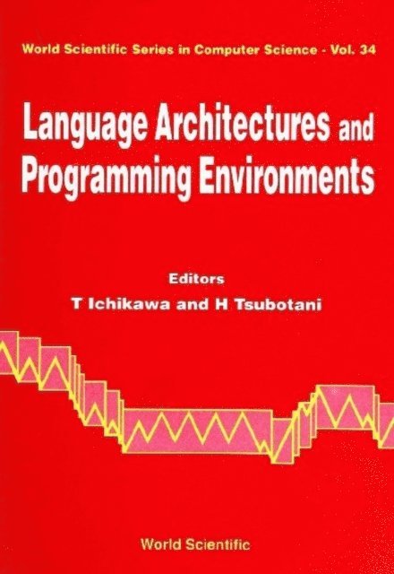 Tsubotani H Tsubotani, Lapriore L Lapriore, Ichikawa Tadao Ichikawa, Baiardi F Baiardi - Language Architectures And Programming Environments, E-bok