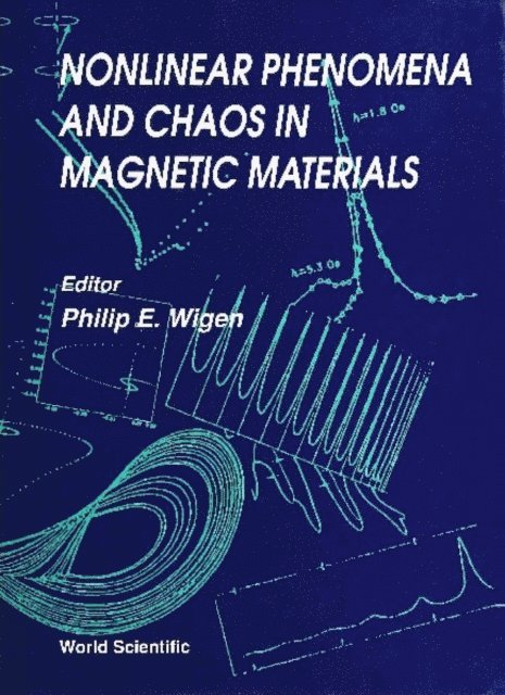 Wigen Philip E Wigen - Nonlinear Phenomena And Chaos In Magnetic Materials, E-bok