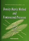 Density Matrix Method And Femtosecond Processes