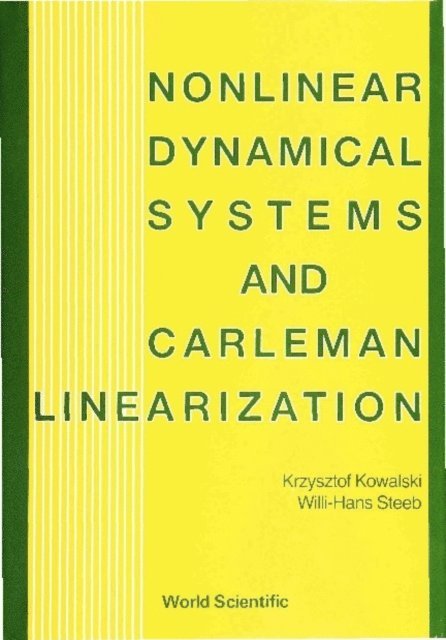 Steeb Willi-hans Steeb, Kowalski Krzysztof Kowalski - Nonlinear Dynamical Systems And Carleman Linearization, E-bok