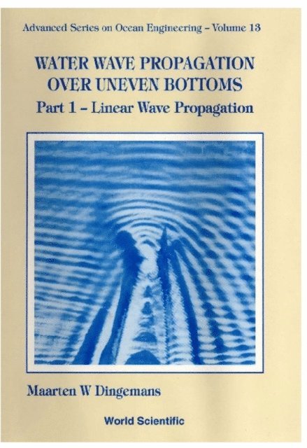 Dingemans Maarten W Dingemans - Water Wave Propagation Over Uneven Bottoms (In 2 Parts), E-bok