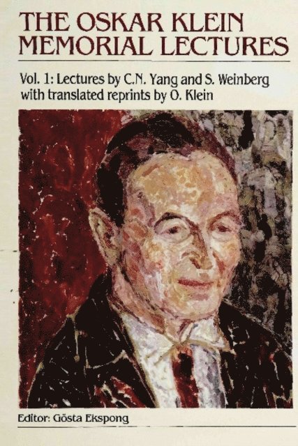 Ekspong Gosta Ekspong - Oskar Klein Memorial Lectures, The, Vol 1: Lectures By C N Yang And S Weinberg, E-bok