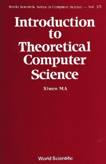 Ma Xiwen Ma - Introduction To Theoretical Computer Science, E-bok