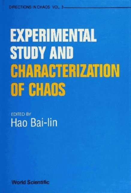 Hao Bailin Hao - Experimental Study And Characterization Of Chaos: A Collection Of Reviews And Lecture Notes, E-bok