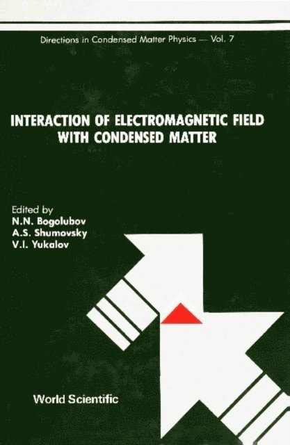Yukalov V I Yukalov, Shumovsky A S Shumovsky, Bogolubov Jr Nickolai N Bogolubov Jr - Interaction Of Electromagnetic Field With Condensed Matter, E-bok