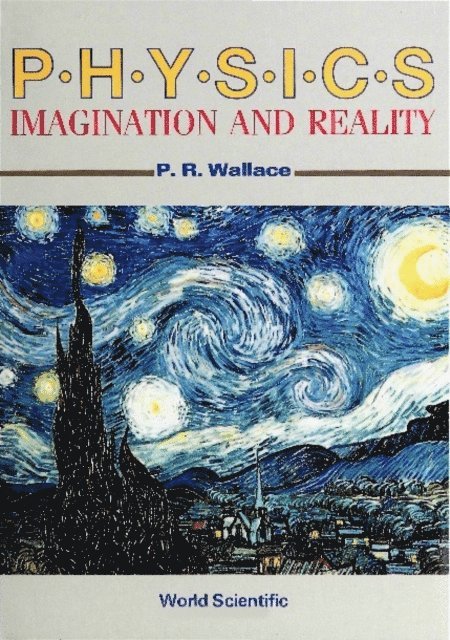 Wallace P R Wallace - Physics : Imagination And Reality, E-bok
