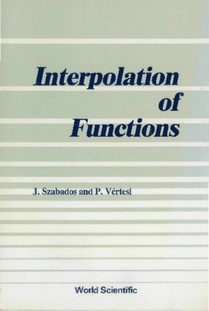 Vertesi Peter Vertesi, Szabados J Szabados - Interpolation Of Functions, E-bok