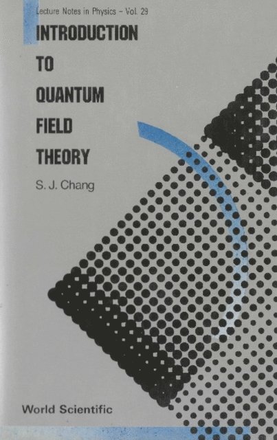 Chang Shau-jin Chang - Introduction To Quantum Field Theory, E-bok