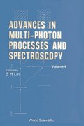 Advances In Multi-photon Processes And Spectroscopy, Vol 4