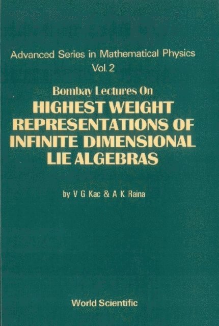 Raina Ashok K Raina, Kac Victor G Kac - Highest Weight Representations Of Infinite Dimensional Lie Algebra, E-bok