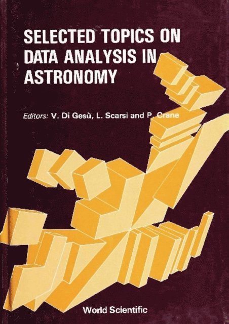 Scarsi Livio Scarsi, Di Gesu Vito Di Gesu, Crane P Crane - Selected Topics On Data Analysis In Astronomy, E-bok