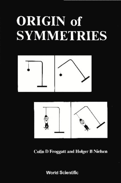 Nielsen H B Nielsen, Froggatt C D Froggatt - Origin Of Symmetries, E-bok