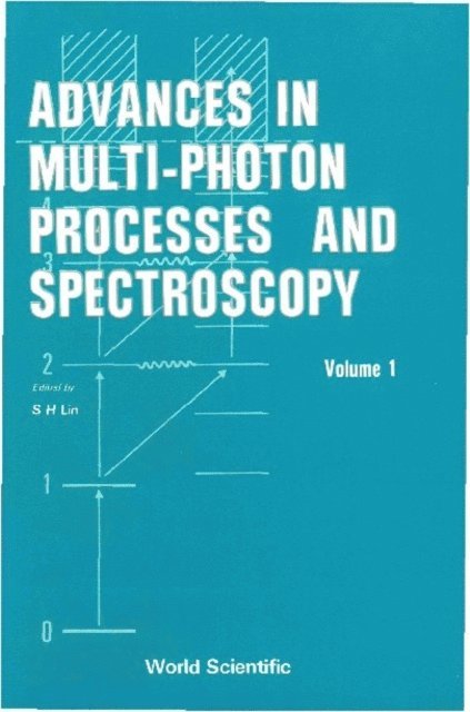 Lin Sheng-hsien Lin - Advances In Multi-photon Processes And Spectroscopy, Vol 1, E-bok