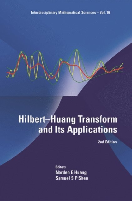 Shen Samuel S P Shen, Huang Norden E Huang - Hilbert-huang Transform And Its Applications (2nd Edition), E-bok