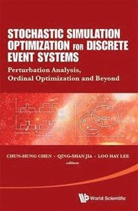 Stochastic Simulation Optimization For Discrete Event Systems: Perturbation Analysis, Ordinal Optimization And Beyond