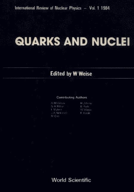 Weise Wolfram Weise - Quarks And Nuclei, E-bok