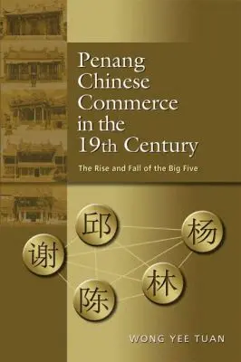 Wong Yee Tuan - Penang Chinese Commerce in the 19th Century, Häftad. Tillgänglighet: Lägg i varukorg