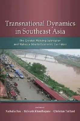 Nathalie Fau, Sirivanh Khonthapane, Christian Taillard - Transnational Dynamics in Southeast Asia, Häftad. Tillgänglighet: Lägg i varukorg