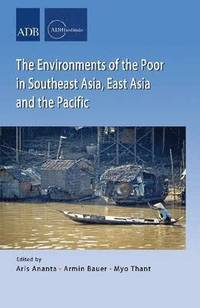 Environments of the Poor in Southeast Asia, East Asia and the Pacific