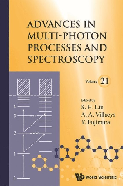 Villaeys Albert A Villaeys, Lin Sheng-hsien Lin, Fujimura Yuichi Fujimura - Advances In Multi-photon Processes And Spectroscopy, Vol 21, E-bok