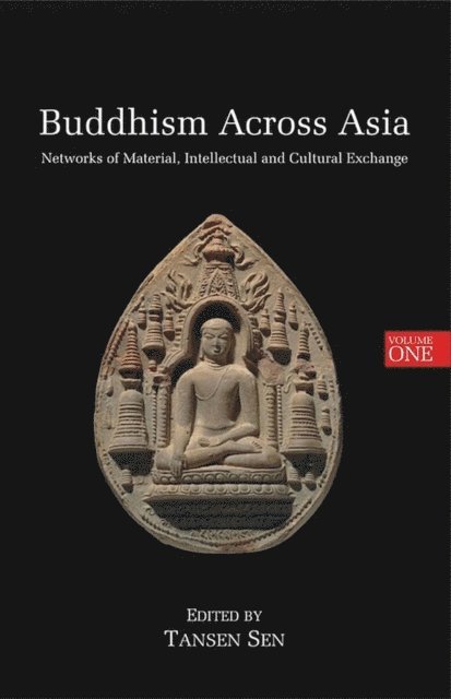 Tansen Sen - Buddhism Across Asia, E-bok