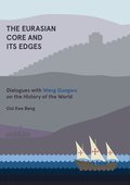 The Eurasian Core and Its Edges