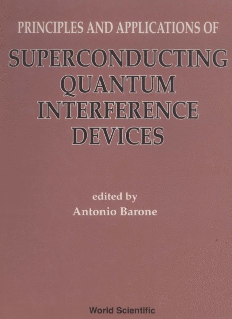 Barone Antonio Barone - Principles And Applications Of Superconducting Quantum Interference Devices, E-bok
