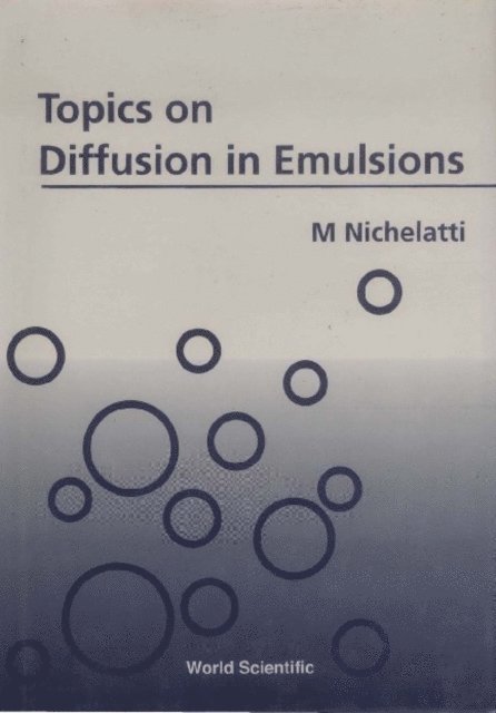 Nichelatti M Nichelatti - Topics On Diffusion In Emulsions, E-bok