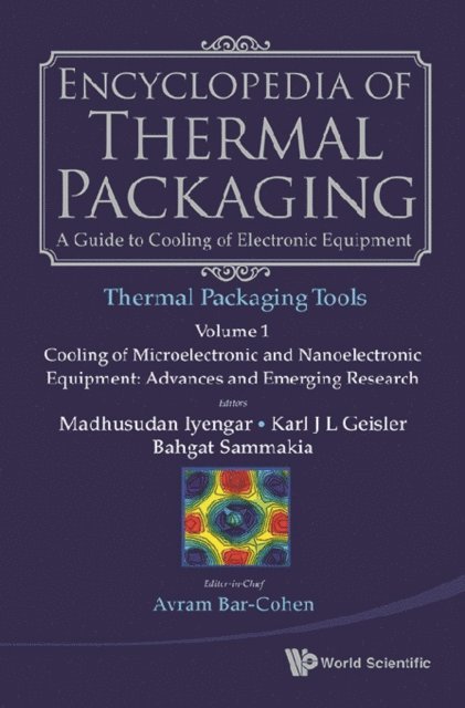 Encyclopedia Of Thermal Packaging, Set 2: Thermal Packaging Tools (A 4-volume Set), E-bok