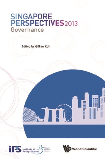 Koh Gillian Koh - Singapore Perspectives 2013: Governance, E-bok