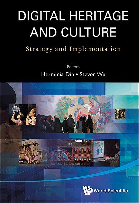 Din Herminia, Herminia Din, Steven Wu - DIGITAL HERITAGE AND CULTURE: STRATEGY AND IMPLEMENTATION, Inbunden. Tillgänglighet: Lägg i varukorg