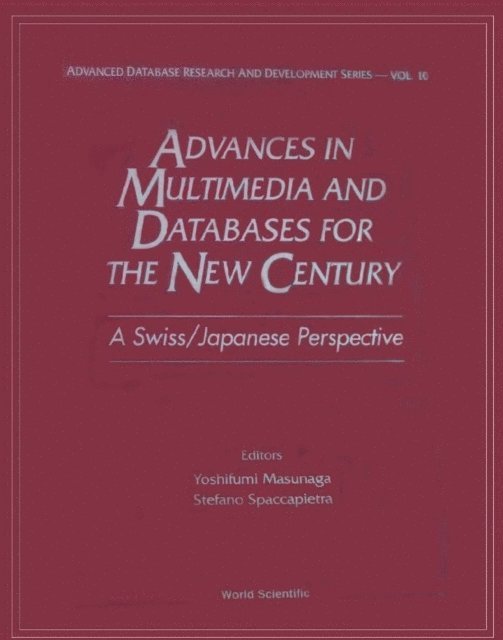 Spaccapietra Stefano Spaccapietra, Masunaga Yoshifumi Masunaga - Advances In Multimedia & Databases For The New Century - A Swiss/japanese Perspective, E-bok