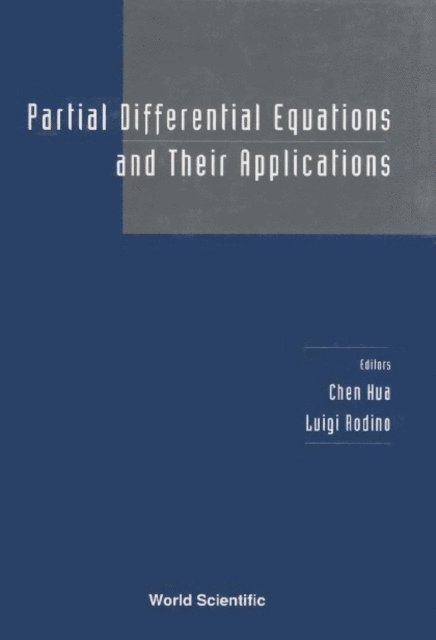 Chen Hua Chen, Rodino Luigi Rodino - Partial Differential Equations And Their Applications - Proceedings Of The Conference, E-bok