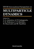 Multiparticle Dynamics - Proceedings Of The Xxviii International Symposium