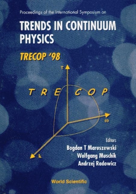 Radowicz Andrzej Radowicz, Muschik Wolfgang Muschik, Maruszewski Bogdan T Maruszewski - Trends In Continuum Physics, Trecop'98 - Proceedings Of The International Sym, E-bok