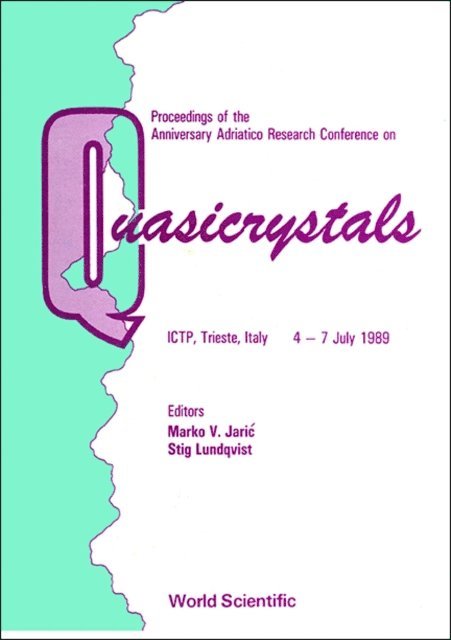 Lundqvist Stig Lundqvist, Jaric M V Jaric - Quasicrystals - Proceedings Of The Anniversary Adriatico Research Conference, E-bok