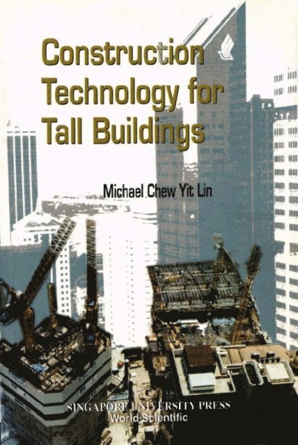Chew Yit Lin Michael Chew - Construction Technology For Tall Buildings, E-bok