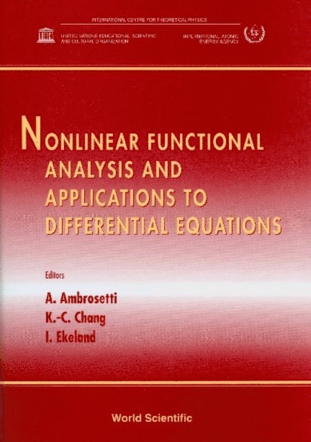 Ekeland Ivar Ekeland, Chang Kung-ching Chang, Ambrosetti Antonio Ambrosetti - Nonlinear Functional Analysis And Applications To Differential Equations: Proceedings Of The Second School, E-bok