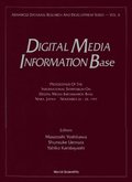 Digital Media Information Base: Proceedings Of The International Symposium