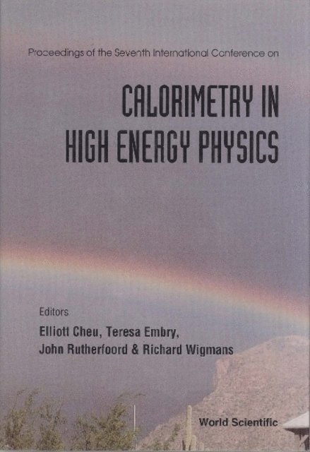 Wigmans Richard Wigmans, Embry Teresa Embry, Rutherfoord John P Rutherfoord, Cheu Elliot Cheu - Calorimetry In High Energy Physics - Proceedings Of The 7th International Conference, E-bok