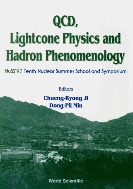 Min Dong-pil Min, Ji Chueng-ryong Ji - Qcd, Lightcone Physics And Hadron Phenomenology: Proceedings Of The Tenth Symposium On Nuclear Physics, E-bok