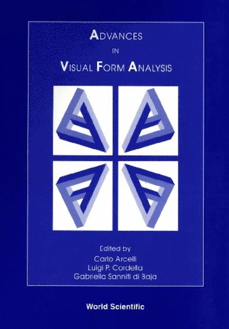 Cordella Luigi P Cordella, Arcelli Carlo Arcelli, Baja Gabriella Sanniti Di Baja - Advances In Visual Form Analysis: Proceedings Of The 3rd International Workshop On Visual Form, E-bok