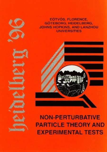 Jamin Matthias Jamin, Kovesi-domokos Susan Kovesi-domokos, Domokos Gabor Domokos, Nachtmann Otto Nachtmann - Non-perturbative Particle Theory And Experimental Tests: Proceedings Of The Johns Hopkins Workshop On Current P, E-bok