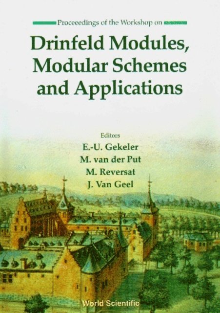 Van Geel Jan Van Geel, Reversat M Reversat, Gekeler E-u Gekeler, Van Der Put M Van Der Put - Drinfeld Modules, Modular Schemes And Applications, E-bok