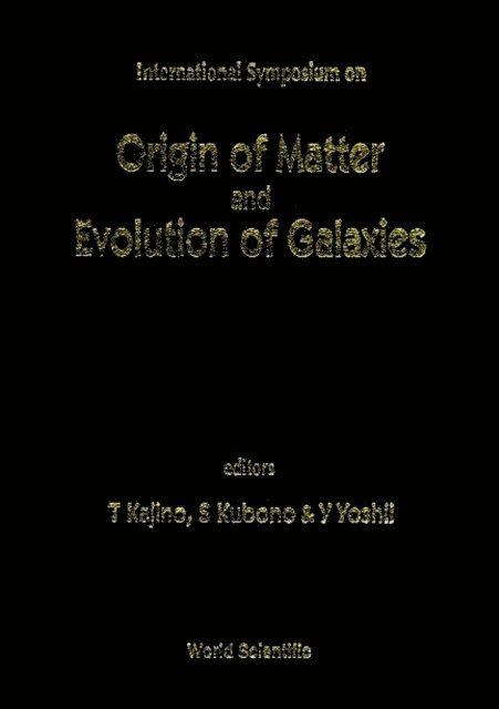 Yoshii Y Yoshii, Kajino Toshitaka Kajino, Kubono Shigeru Kubono - Origin Of Matter And Evolution Of Galaxies, E-bok