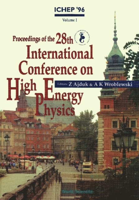 Wroblewski Andrzej Kajetan Wroblewski, Ajduk Zygmunt Ajduk - Proceedings Of The 28th International Conference On High Energy Physics (In 2 Volumes), E-bok