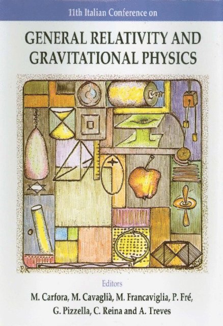 Treves Alessandro Treves, Reina Cesare Reina, Cavaglia M Cavaglia, Pizzella Guido Pizzella, Francaviglia Mauro Francaviglia, Fre Pietro Fre, Carfora Mauro Carfora - General Relativity And Gravitational Physics - Proceedings Of The 11th Italian Conference, E-bok