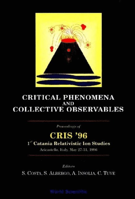 Tuve Cristina Tuve, Albergo Sebastiano Albergo, Costa Salvatore Costa, Insolia Antonio Insolia - Critical Phenomena And Collective Observables - Cris '96, E-bok