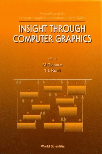 Kunii Tosiyasu L Kunii, Gigante Michael Gigante - Insight Through Computer Graphics - Proceedings Of The Computer Graphics International 1994 (Cg194), E-bok
